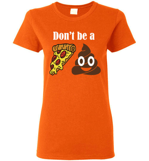 Don't Be a Pizza Sh@%*