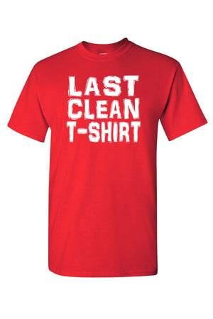 Last Clean T-Shirt Short Sleeve Shirt