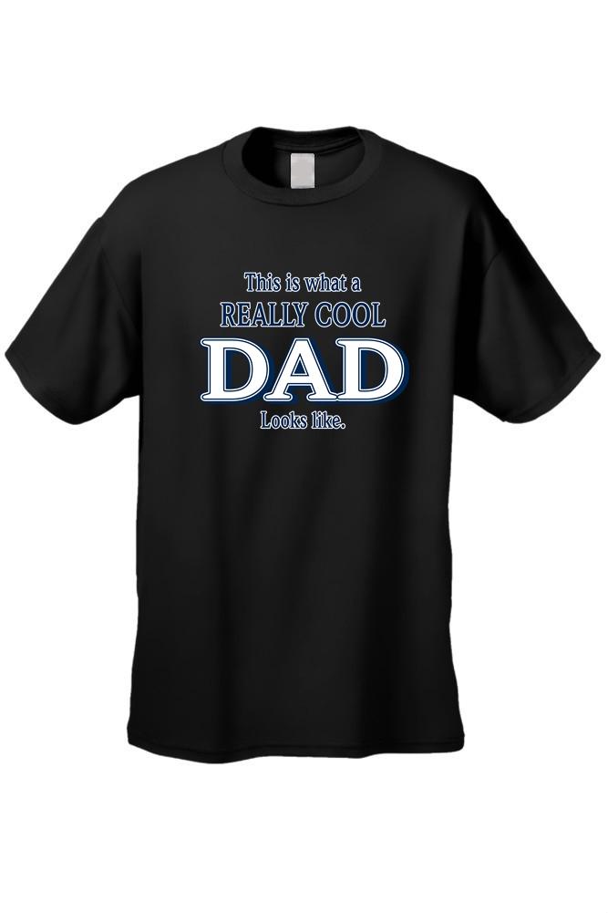 Men's/Unisex Father's Day Really Cool Dad  Short Sleeve T-Shirt